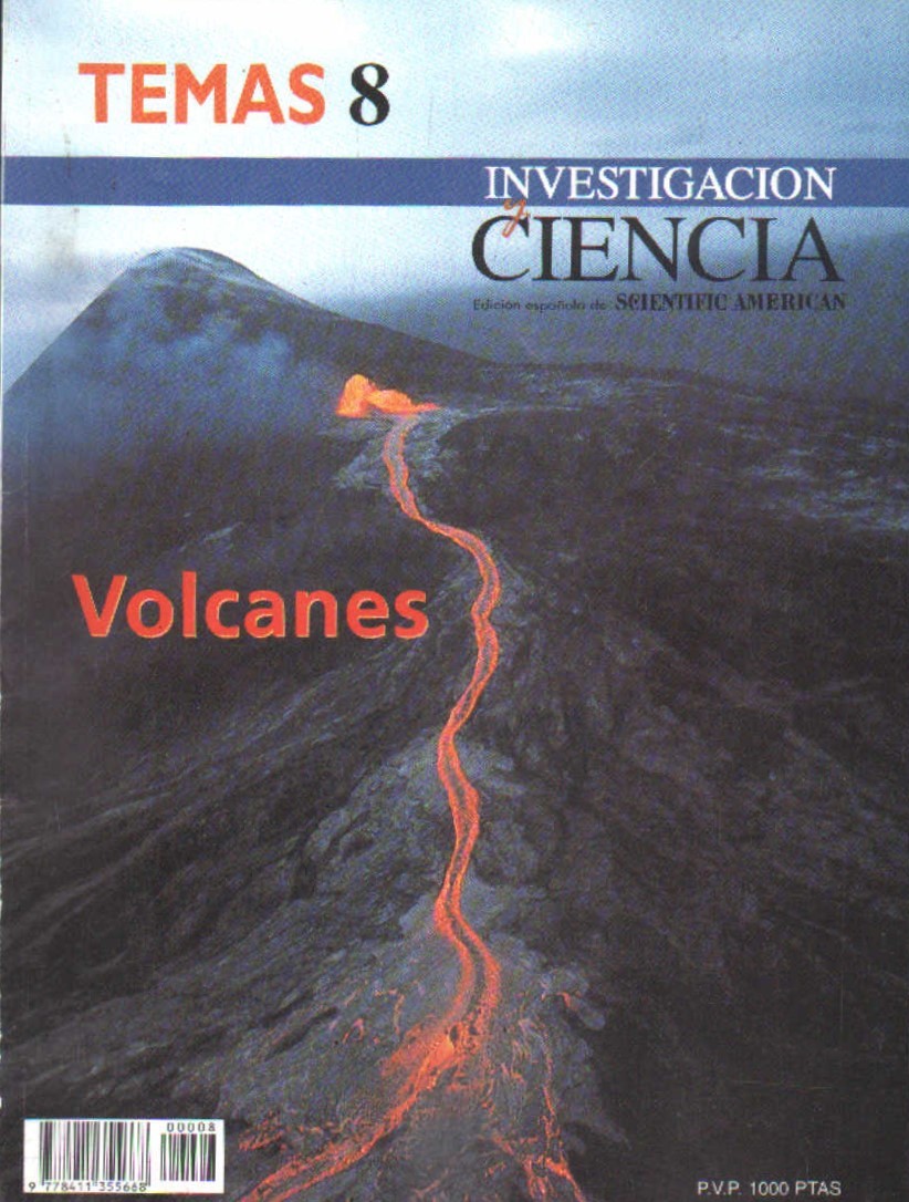 REVISTA INVESTIGACIÓN Y CIENCIA. TEMAS NÚM. 8. VOLCANES