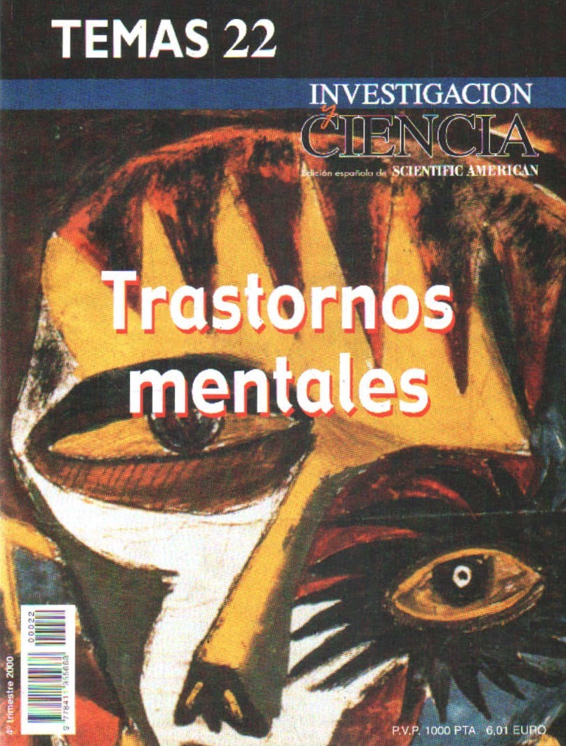 REVISTA INVESTIGACIÓN Y CIENCIA. TEMAS NÚM. 22. TRASTORNOS MENTALES
