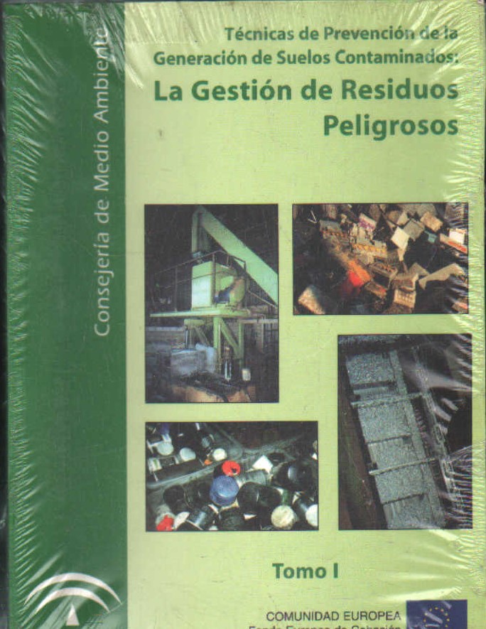 TÉCNICAS DE PREVENCIÓN DE LA GENERACION DE SUELOS CONTAMINADOS (2 TOMOS)
