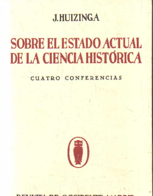 SOBRE EL ESTADO ACTUAL DE LA CIENCIA HISTORICA. CUATRO CONFERENCIAS