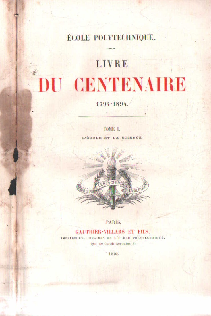 LIVRE DU CENTENAIRE 1794-1894 TOME I