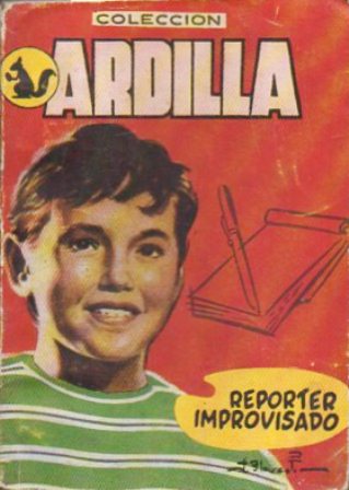 REPORTER IMPROVISADO. COLECCIÓN ARDILLA Nº 12