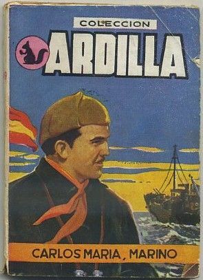 CARLOS MARIA, MARINO. COLECCIÓN ARDILLA Nº 49.