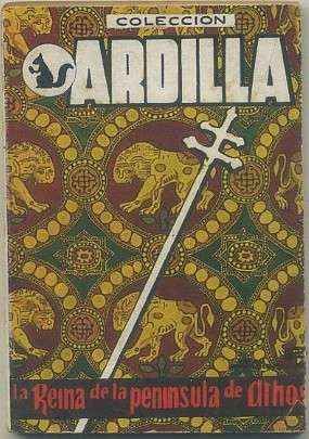 LA REINA DE LA PENINSULA DE ATHOS. COLECCIÓN ARDILLA Nº 68
