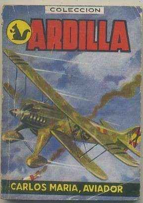 CARLOS MARIA, AVIADOR. COLECCIÓN ARDILLA Nº 51