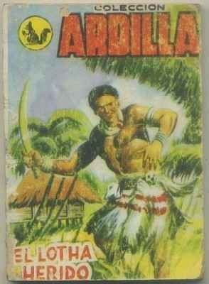 EL LOTHA HERIDO. COLECCIÓN ARDILLA Nº 201