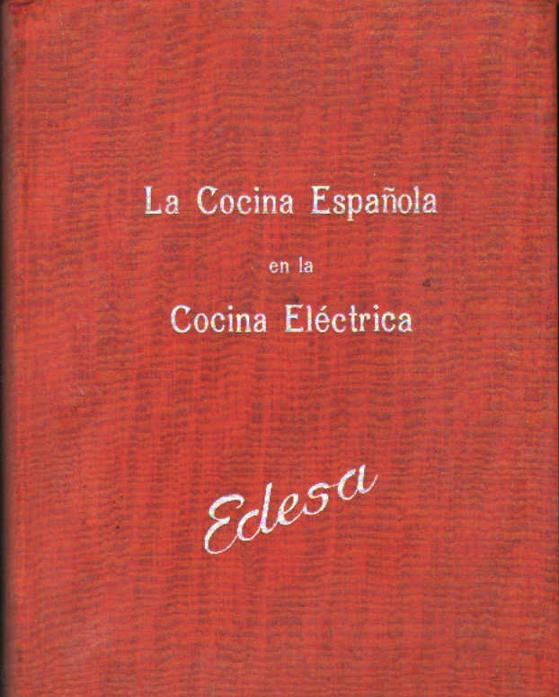 LA COCINA ESPAÑOLA EN LA COCINA ELECTRICA