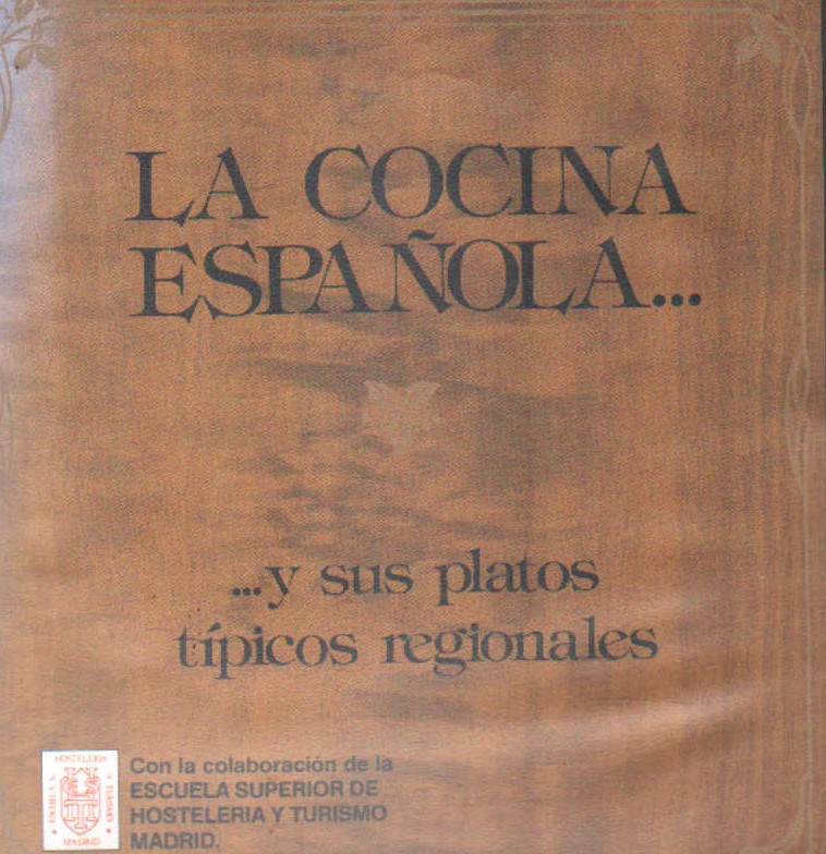LA COCINA ESPAÑOLA… Y SUS PLATOS TÍPICOS REGIONALES