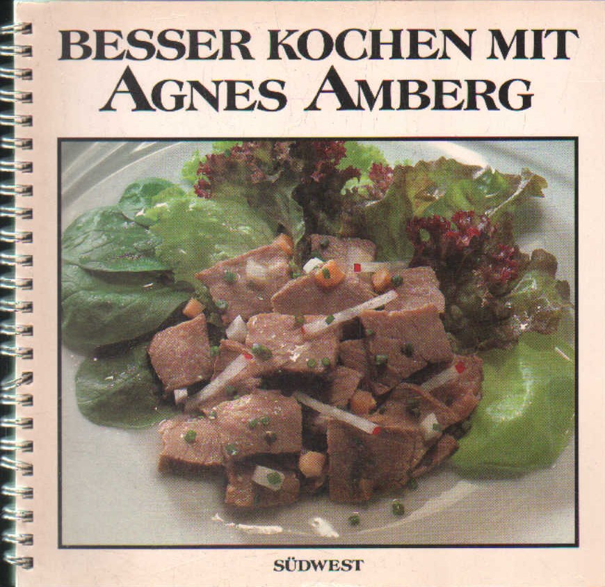 BESSER KOCHEN MIT AGNES AMBERG