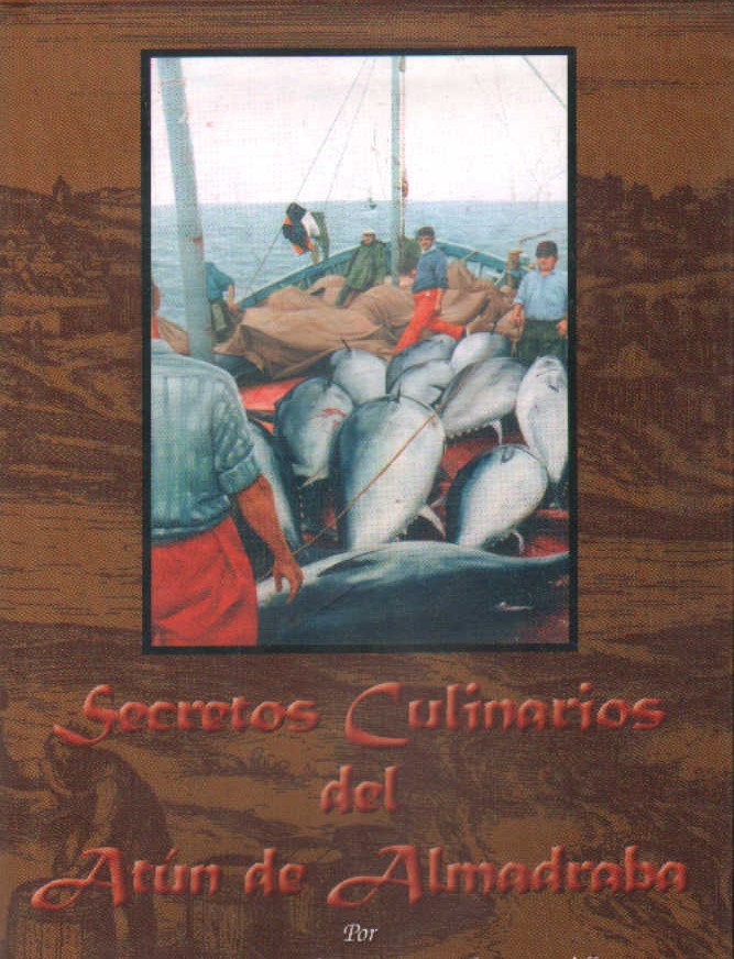 SECRETOS CULINARIOS DEL ATÚN DE ALMABRABA