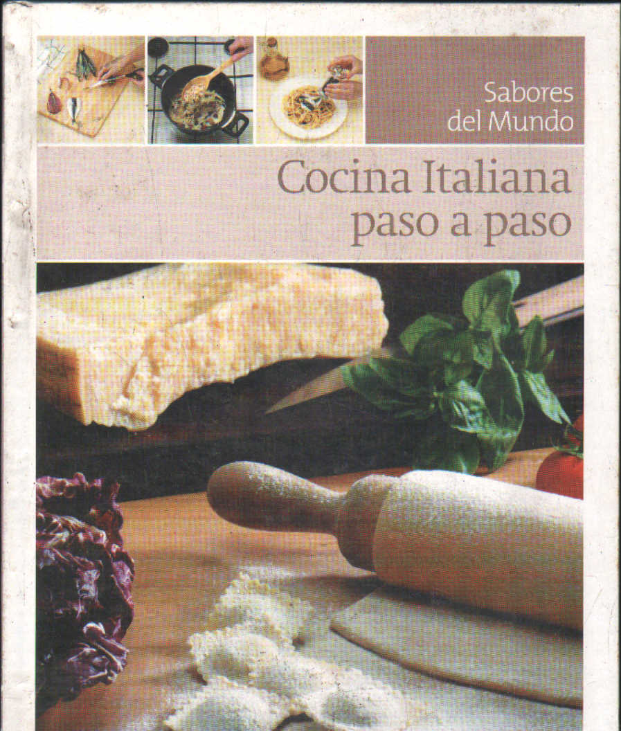 SABORES DEL MUNDO: COCINA ITALIANA PASO A PASO