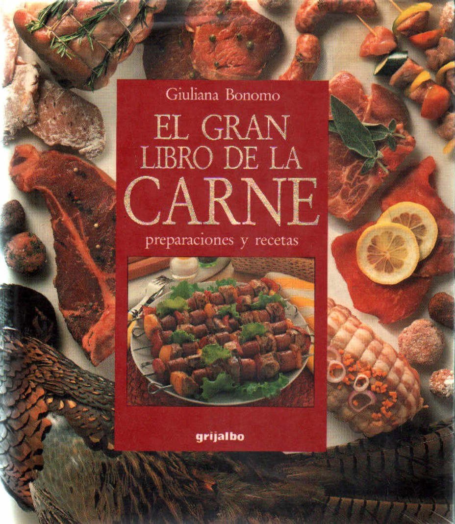 EL GRAN LIBRO DE LA CARNE. PREPARACIONES Y RECETAS