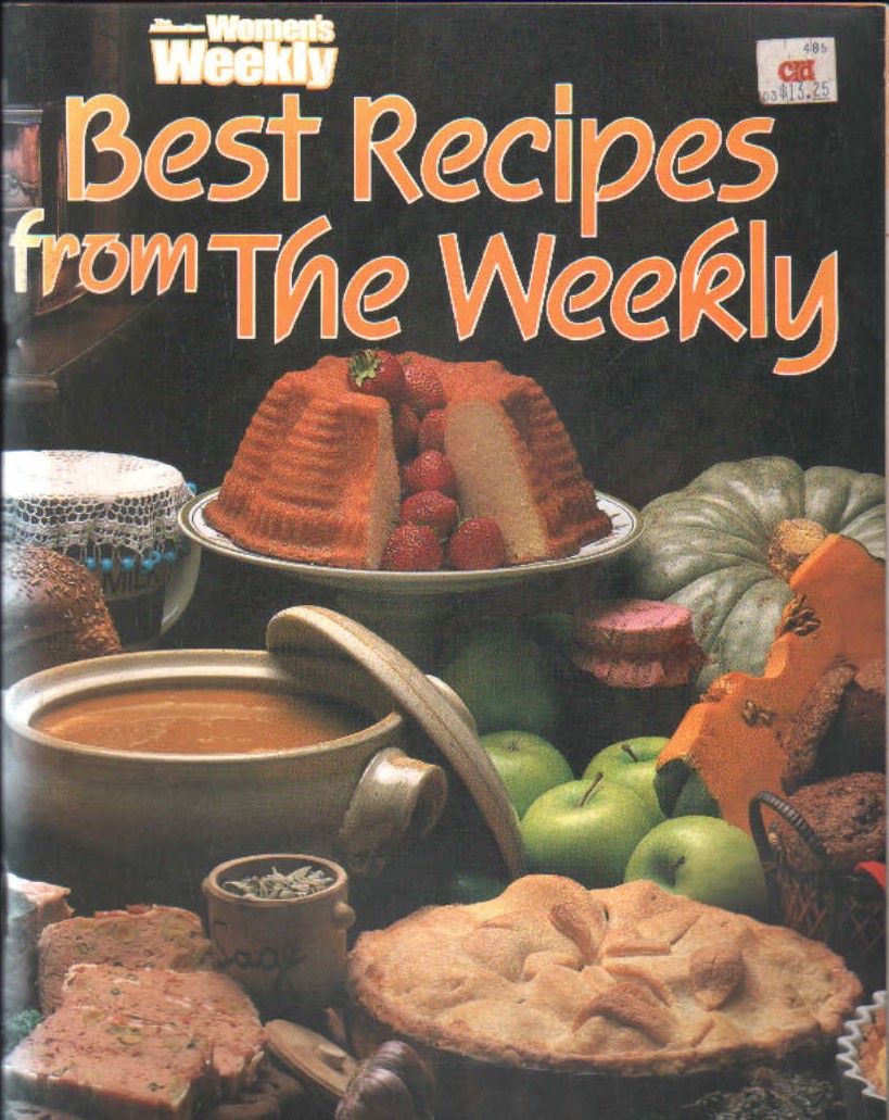 THE AUSTRALIAN WOMEN'S WEEKLY COOKBOOKS: BEST RECIPES FROM THE WEEKLY