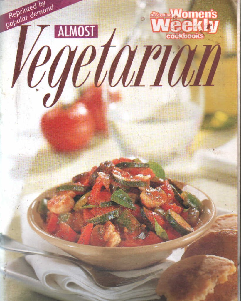 THE AUSTRALIAN WOMEN'S WEEKLY COOKBOOKS: ALMOST VEGETARIAN