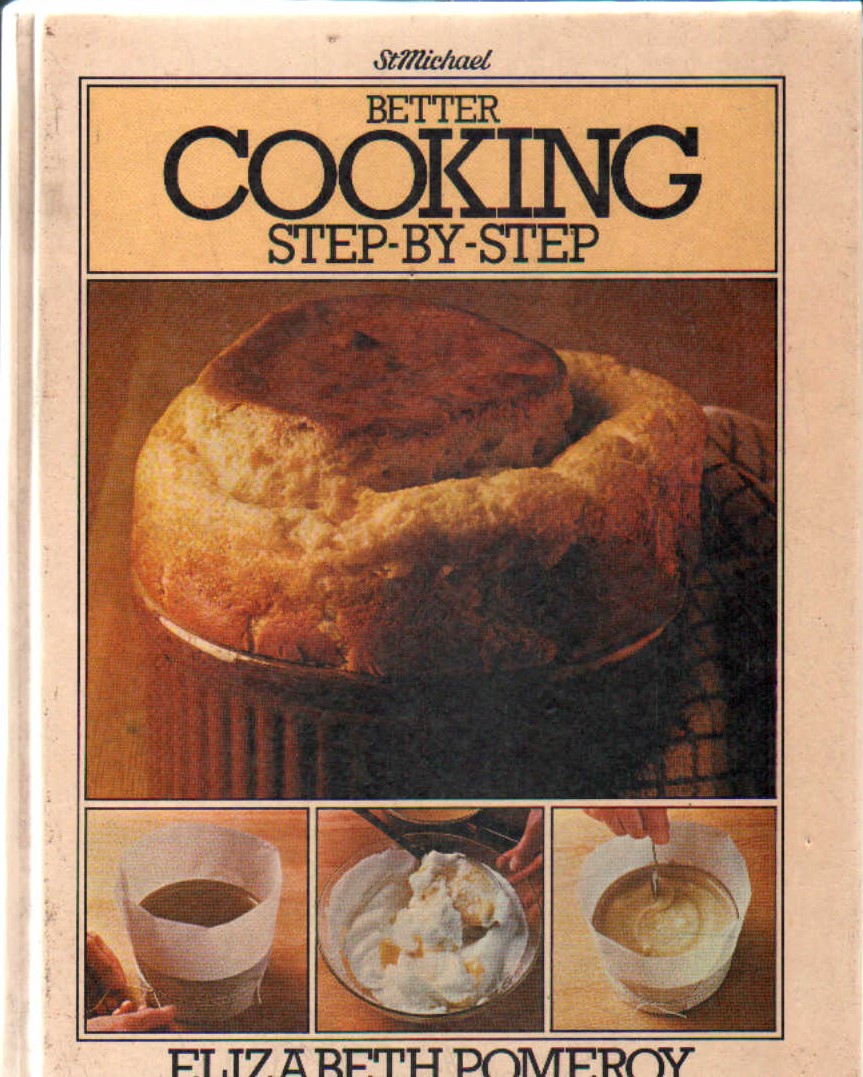 BETTER COOKING STEP BY STEP