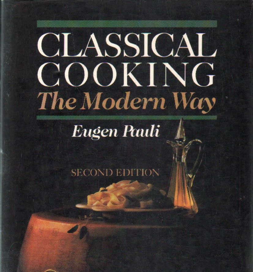 CLASSICAL COOKING, THE MODERN WAY