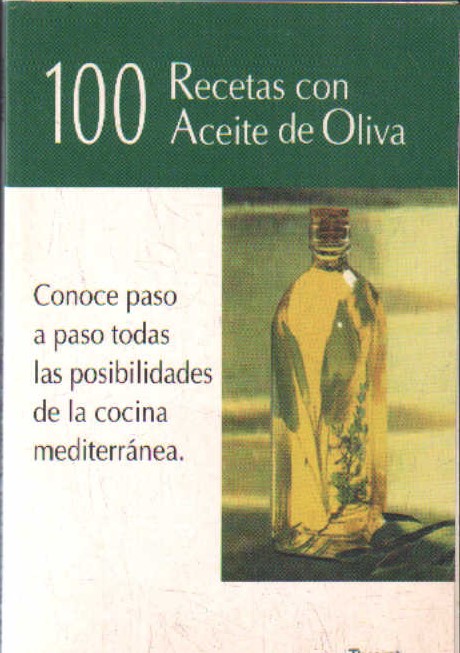 100 RECETAS CON ACEITE DE OLIVA
