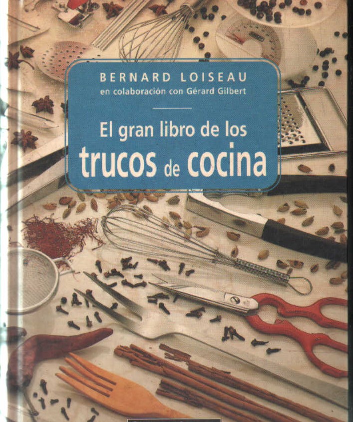 EL GRAN LIBRO DE LOS TRUCOS DE COCINA