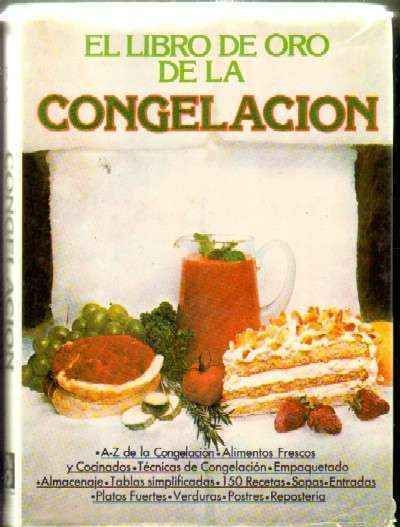 EL LIBRO DE ORO DE LA CONGELACION