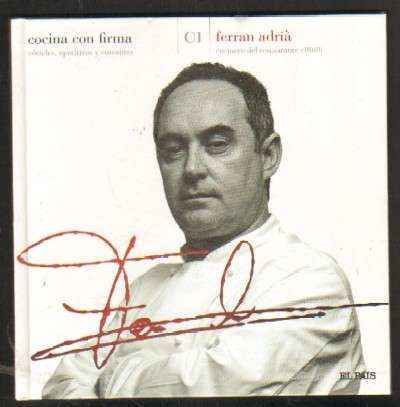 COCINA CON FIRMA Nº 01 FERRAN ADRIA. COCINERO DEL RESTAURANTE ELBULLI. COCTELES, APERITIVOS Y ENTRAN