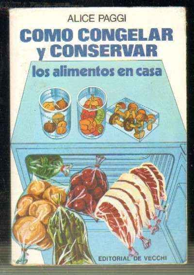 COMO CONGELAR Y CONSERVAR LOS ALIMENTOS EN CASA