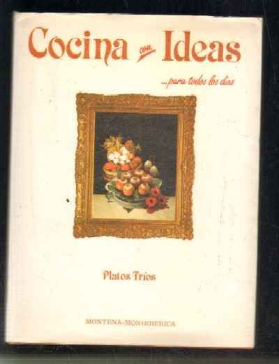 COCINA CON IDEAS… PARA TODOS LOS DIAS. PLATOS FRIOS. Nº18.