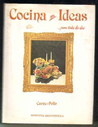 COCINA CON IDEAS… PARA TODOS LOS DIAS. CARNE: POLLO. Nº16.