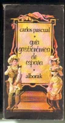 GUIA GASTRONOMICA DE ESPAÑA.