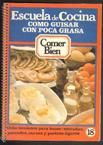 ESCUELA DE COCINA. COMER BIEN Nº18.