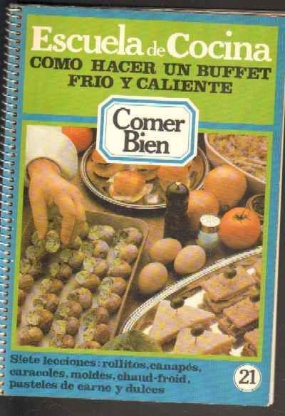 ESCUELA DE COCINA. COMER BIEN Nº21.