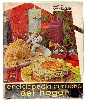 ENCICLOPEDIA CUMBRE DEL HOGAR 3. LA COCINA Y LA MESA.