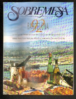 SOBREMESA  REVISTA DE VINOS Y GASTRONOMIA Nº 94. JULIO-AGOSTO 1992. AÑO 9.