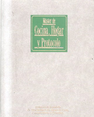 MASTER DE COCINA, HOGAR Y PROTOCOLO.