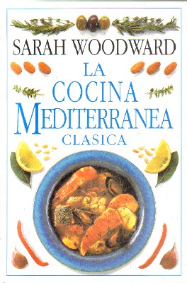 LA COCINA MEDITERRANEA CLASICA.