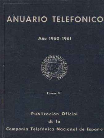 ANUARIO TELEFONICO AÑO 1960 - 1961. TOMO V