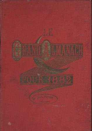 GRAND ALMANACH CONSEILLER DES FAMILLES POUR 1882