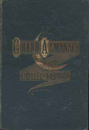 GRAND ALMANACH CONSEILLER DES FAMILLES POUR 1877