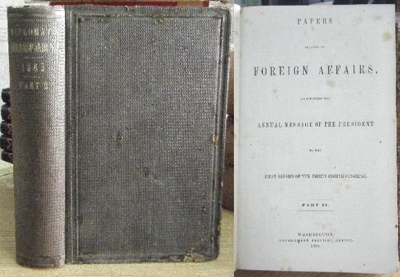 PAPERS RELATING TO FOREIGN AFFAIRS, ACCOMPANYING THE ANNUAL MESSAGE OF THE PRESIDENT. PART II.