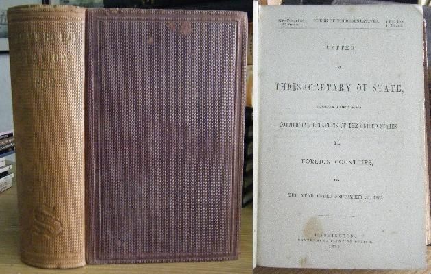 LETTER OF THE SECRETARY OF STATE, TRANSMITTING A REPORT ON THE COMERCIAL RELATIONS 1862.