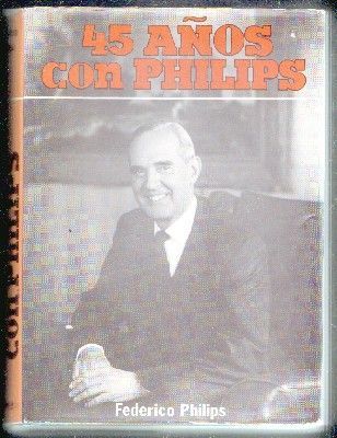 45 AÑOS CON PHILIPS