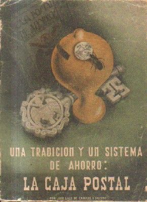 UNA TRADICION Y UN SISTEMA DE AHORRO.LA CAJA POSTAL.