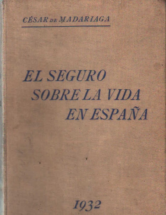 EL SEGURO SOBRE LA VIDA EN ESPAÑA 1932