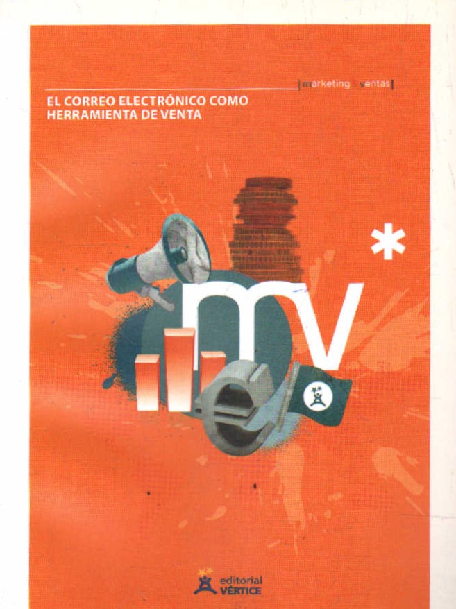 MARKETING & VENTAS: EL CORREO ELECTRÓNICO COMO HERRAMIENTA DE VENTA