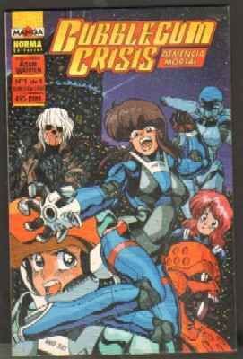 BUBBLEGUM CRISIS. DEMENCIA MORTAL (Nº1 DE 2)