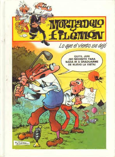 MORTADELO Y FILEMON: LO QUE EL VIENTO SE DEJO