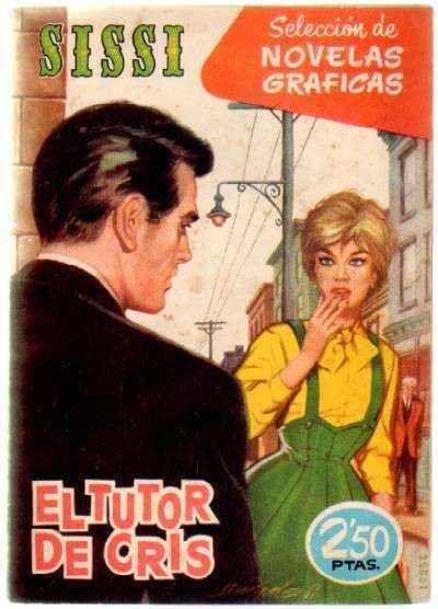 SISSI. SELECCION DE NOVELAS GRAFICAS Nº102. EL TUTOR DE CRIS