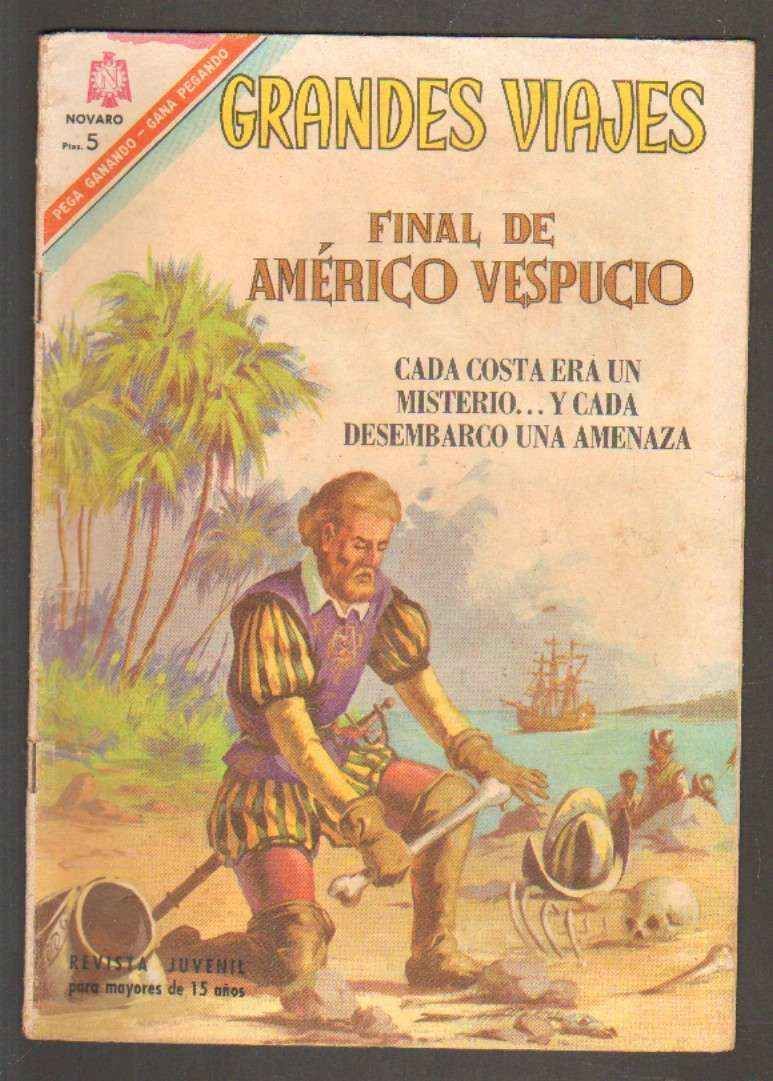 GRANDES VIAJES. FINAL DE AMERICO VESPUCIO. Nº47