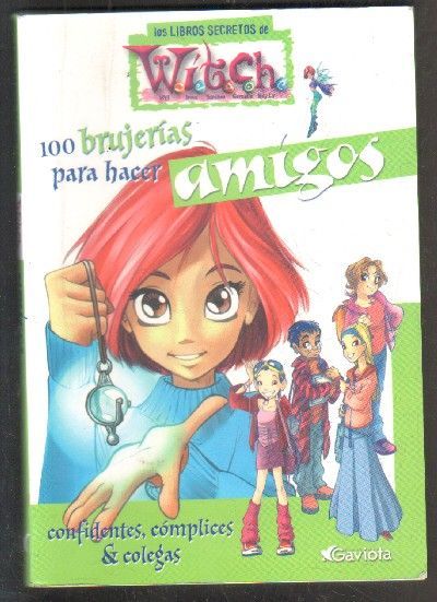 LOS LIBROS SECRETOS DE WITCH. 100 BRUJERIAS PARA HACER AMIGOS.