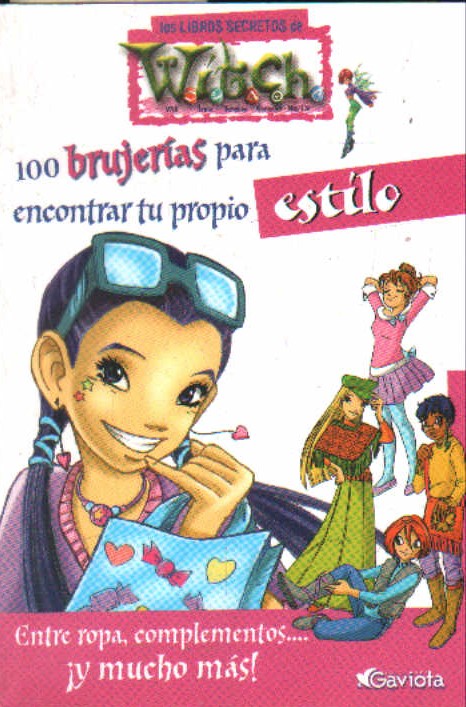 LOS LIBROS SECRETOS DE WITCH. 100 BRUJERIAS PARA ENCONTRAR TU ESTILO PROPIO.