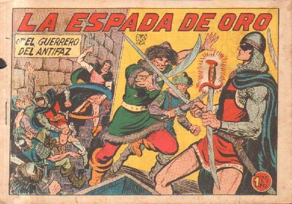 LA ESCAPADA DE ORO.EL GUERRERO DEL ANTIFAZ. Nº 266.